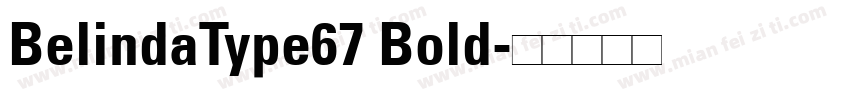 BelindaType67 Bold字体转换